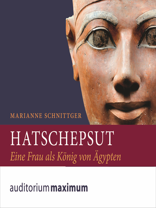 Title details for Hatschepsut (Ungekürzt) by Marianne Schnittger - Available